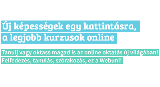 Tanulj kényelmesen otthonról vagy útközben, bármikor!